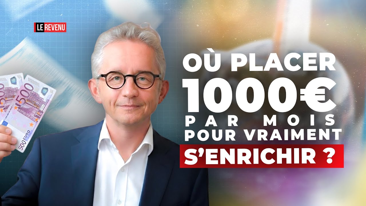 Où placer 1000€ par mois en 2026 pour S'ENRICHIR ?