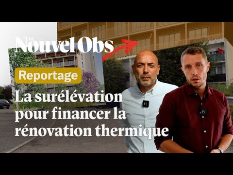 Ils financent leur rénovation thermique en construisant des logements au-dessus de chez eux
