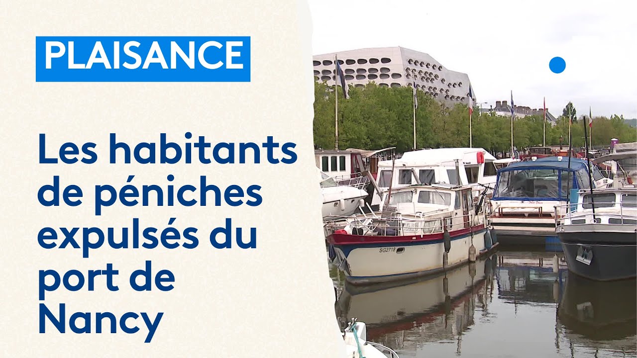 Les résidents des péniches forcés de déménager du port de Nancy