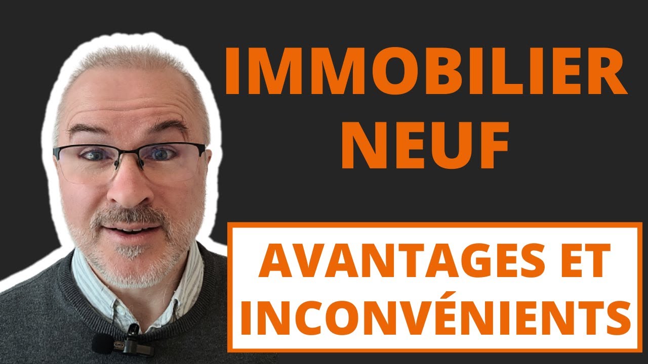 Immobilier neuf: avantages et inconvénients