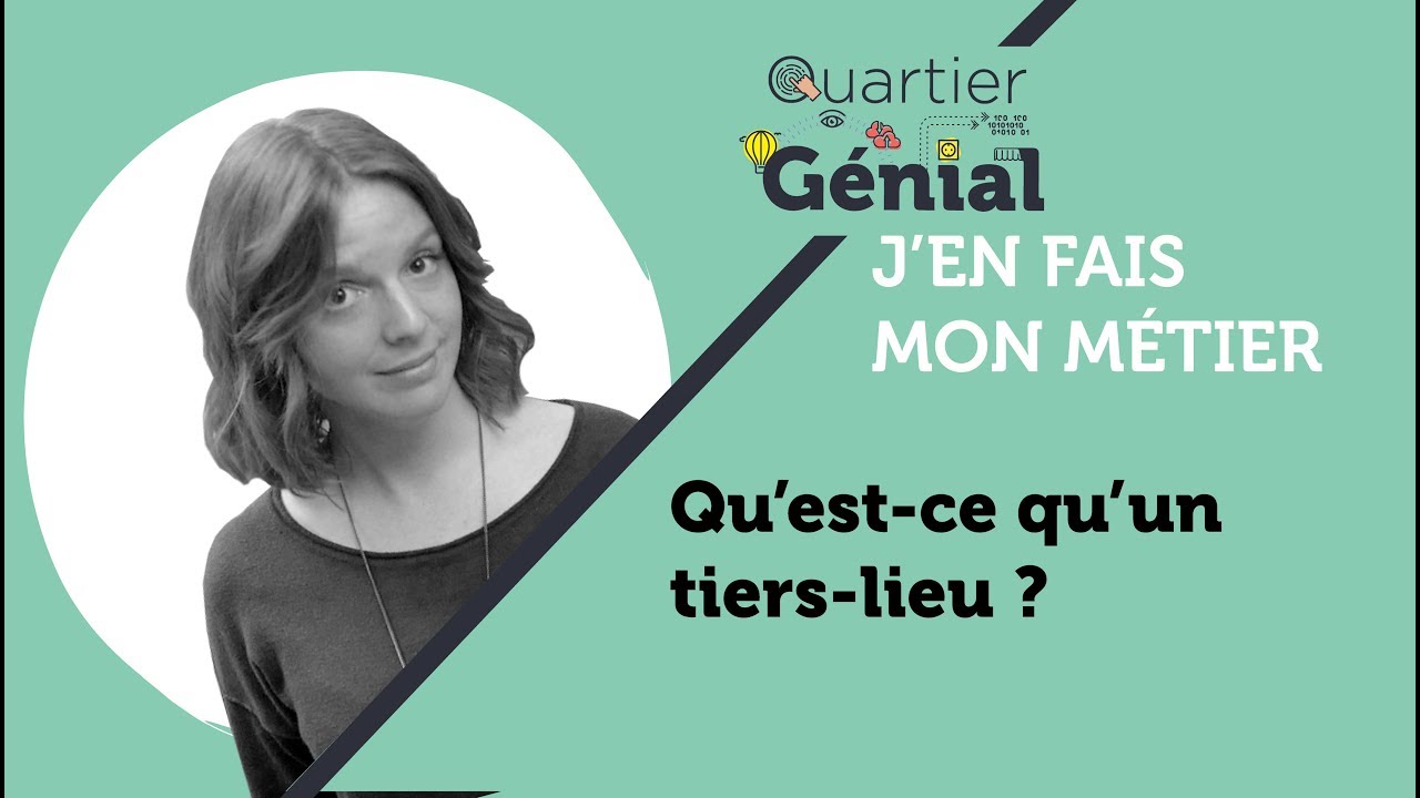 Qu'est ce qu'un tiers lieu ?