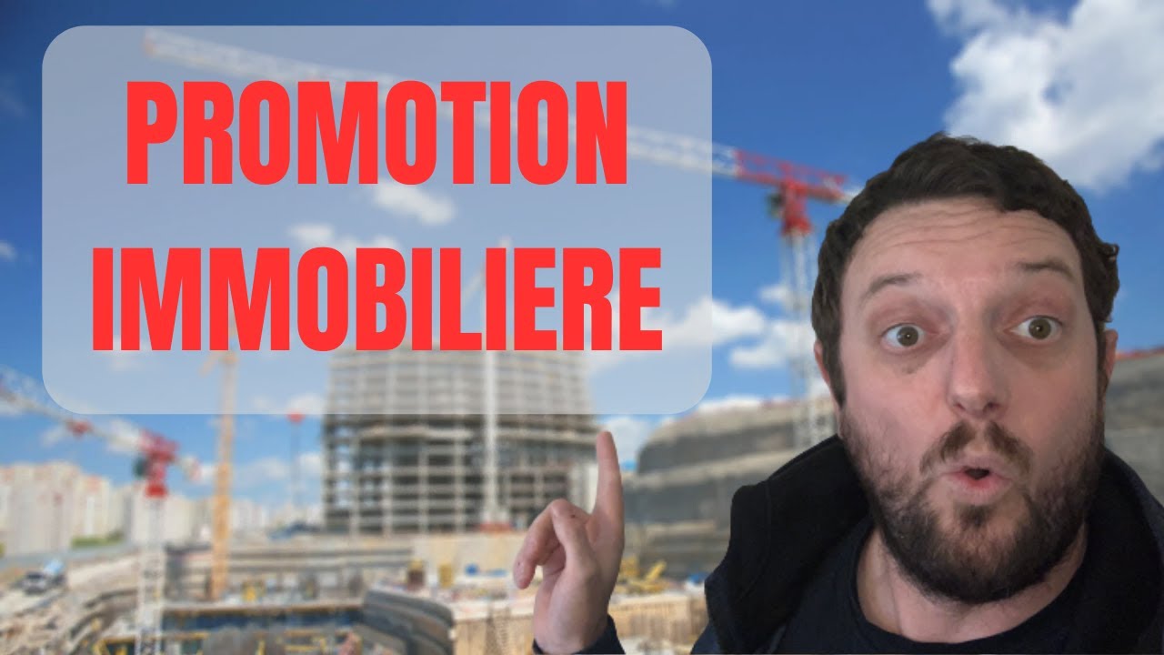 Comment faire de la promotion immobilière et devenir promoteur immobilier ?