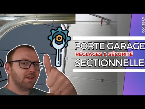 porte garage sectionnelle réglages et conseil