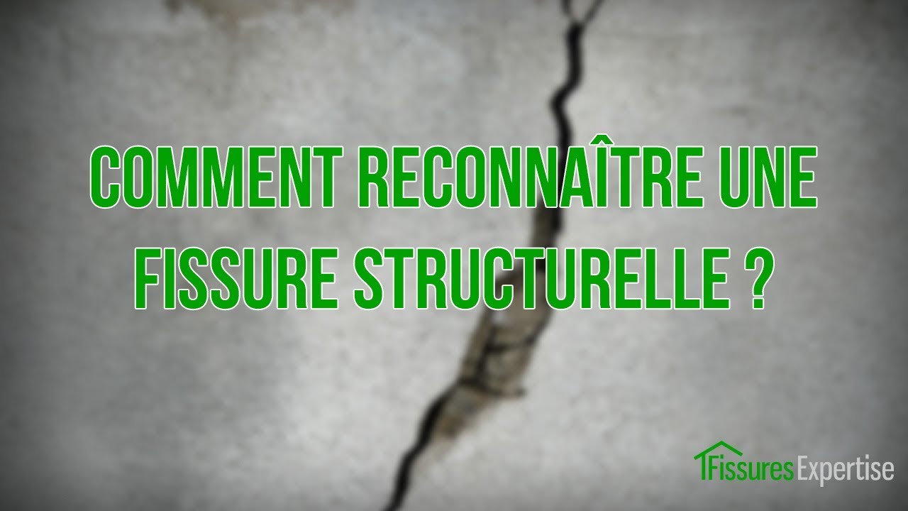 Comment reconnaître une fissure structurelle ?