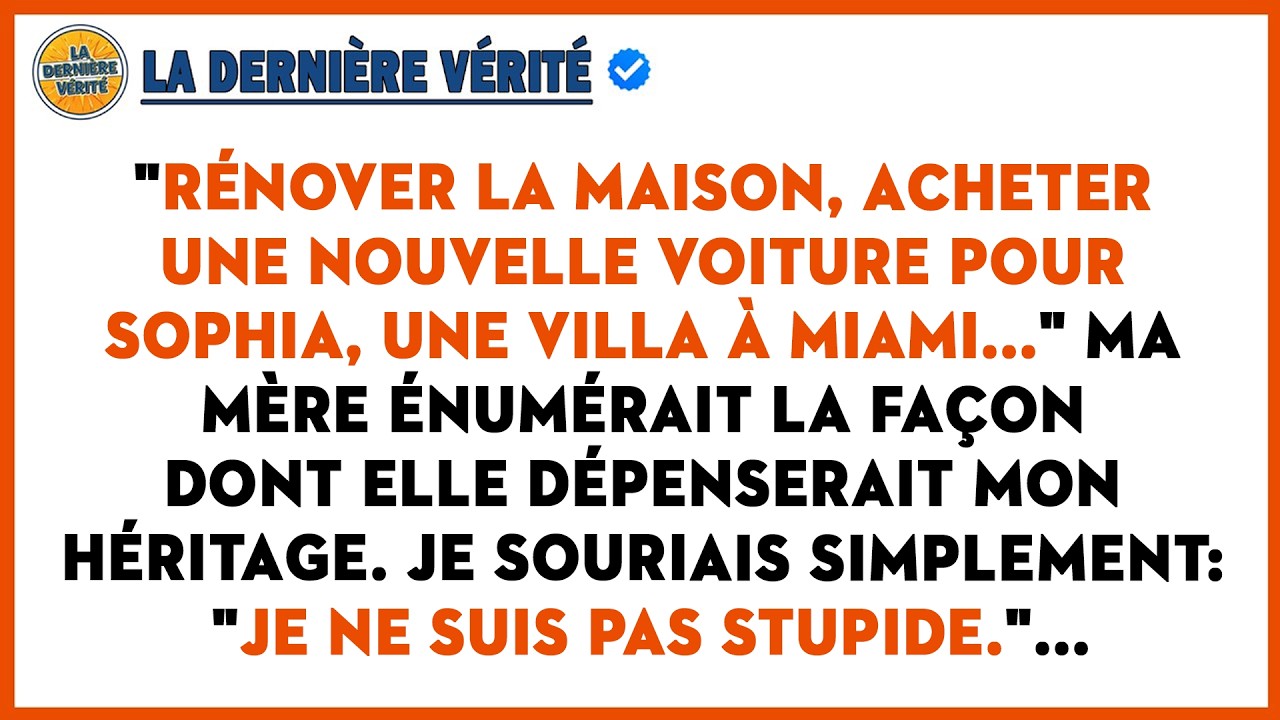 "Rénover La Maison, Acheter Une Nouvelle Voiture Pour Sophia, Une Villa À Miami." Énumérait Ma Mère
